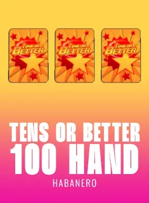Tens or Better 100 Hand